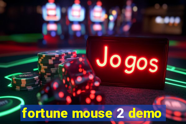 fortune mouse 2 demo